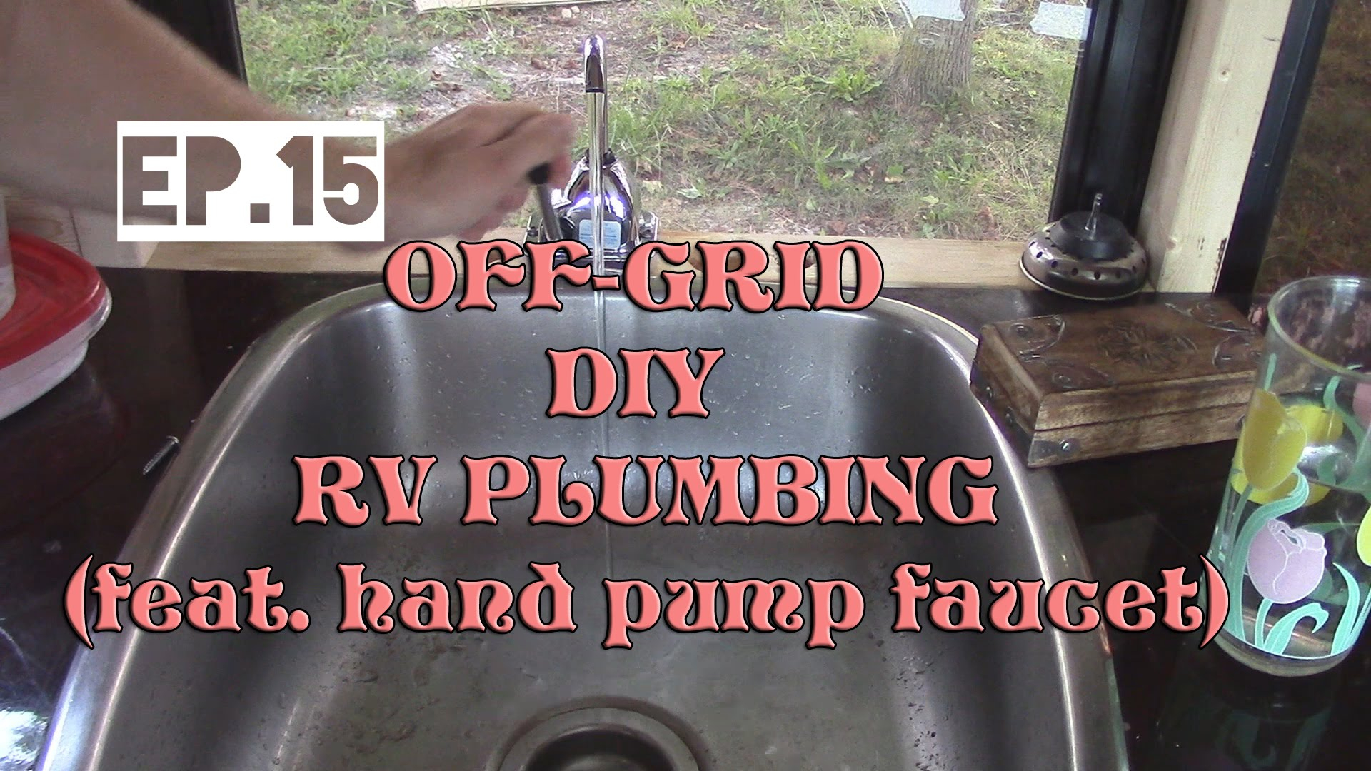 Full Time Rv Ep15 Off Grid Plumbing With Hand Pump Faucet And Pex intended for sizing 1920 X 1080