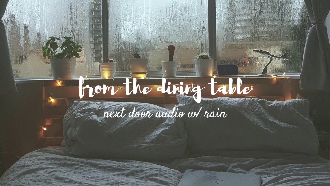 From The Dining Table Harry Styles Next Door Audio W Rain regarding dimensions 1280 X 720