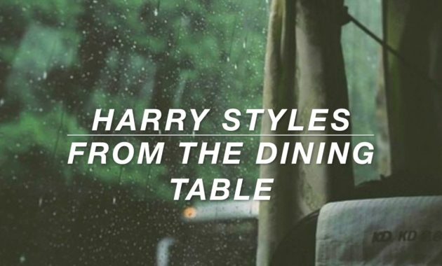 Harry Styles From The Dining Table Lyrics pertaining to dimensions 1280 X 720